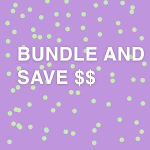 BUNDLE AND SAVE